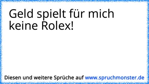 geld spielt für mich keine rolex sprüche|Olexesh, Nimo .